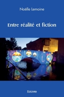 Entre réalité et fiction (French Edition) 2414464569 Book Cover