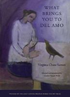 What Brings You to Del Amo (Morse Poetry Prize) 1555536891 Book Cover