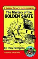 The Mystery of the Golden Skate 0975973762 Book Cover