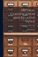 Decimal Classification and Relative Index; 8th ed. (1913) - 9th ed. 101526784X Book Cover