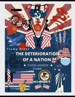 The Deterioration Of A Nation B0C2RVJJSR Book Cover