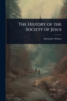 The History of the Society of Jesus 3741191779 Book Cover