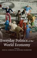 Everyday Politics of the World Economy 0521701635 Book Cover