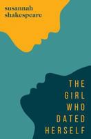 The Girl Who Dated Herself 1999347714 Book Cover