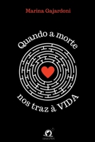 Quando A Morte Nos Traz À Vida (Portuguese Edition) 6560150216 Book Cover