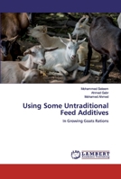 Using Some Untraditional Feed Additives 6139913187 Book Cover