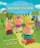Not for All the Hamantaschen in Town 1467759287 Book Cover