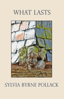 What Lasts 1952204178 Book Cover