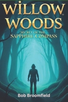 Willow Woods: Secret of the Sapphire Compass B0DRDNBYK6 Book Cover