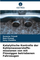 Katalytische Kontrolle der Kohlenwasserstoffe-missionen von mit Flüssiggas betriebenen Fahrzeugen 6206373371 Book Cover