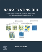 Nano-Plating (III): Database of Plated Film Microstructures 0323998941 Book Cover