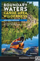 Boundary Waters Canoe Area Wilderness, Western Region: The Definitive Guide to 27 Entry Points 1643591126 Book Cover