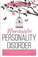 Narcissistic Personality Disorder: A Self-Help Recovery Emotional Guide to Understand the Causes of Narcissism and How to Survive Narcissistic Abuse in Any Kind of Relationship 107354110X Book Cover