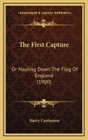 The First Capture 1517679443 Book Cover