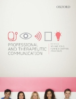 Professional and Therapeutic Communication 0190323469 Book Cover
