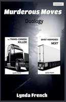 Murderous Moves Duology 1998074056 Book Cover
