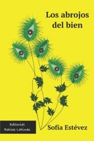 Los abrojos del bien (Colección Exiliados nº 1) 0960079548 Book Cover
