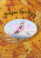 Dragon Girl Myra 0557082684 Book Cover