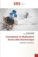 Conception et Réalisation d'une cible électronique: à détection acoustique 6203449989 Book Cover