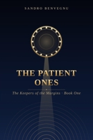 The Patient Ones: The Keepers of the Margins - Book One B0H5C44B5P Book Cover