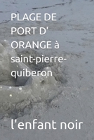 PLAGE DE PORT D' ORANGE à saint-pierre-quiberon (MULTI-UNIVER) B0C6C3CVJ8 Book Cover