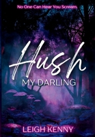Hush, My Darling 1738447847 Book Cover