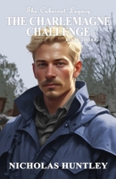 The Cabernet Legacy - Book 3 - The Charlemagne Challenge 1988765668 Book Cover