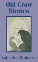 Old Crow Stories 141020474X Book Cover
