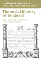 Social History Of Language, The (Cambridge Studies in Oral and Literate Culture) 0521317630 Book Cover