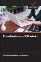 Przedsiebiorca XXI wieku (Polish Edition) 6630218884 Book Cover