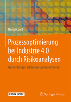 Prozessoptimierung bei Industrie 4.0 durch Risikoanalysen: Gefährdungen erkennen und minimieren 3662557282 Book Cover