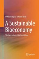 A Sustainable Bioeconomy: The Green Industrial Revolution 3319556355 Book Cover