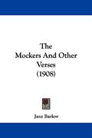 The Mockers: And Other Verses (Classic Reprint) 1104315017 Book Cover