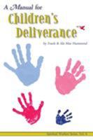 Manual for Childrens Deliverance (Spiritual Warfare (Impact Christian))