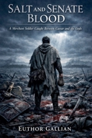 Salt and Senate Blood: A Merchant Soldier Caught Between Caesar and the Gods B0H334346C Book Cover