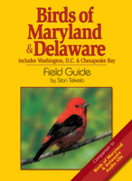 Birds Of Maryland & Delaware Field Guide: Includes Washington Dc & Chesapeake Bay