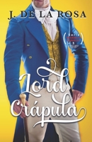 Lord Crápula: Humor, amor y pasión en época de los Bridgerton (Regencia Canalla #5) B0C9SGWX9Q Book Cover