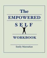 The Empowered Self Workbook 1517770866 Book Cover