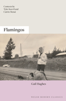 Flamingos (Welsh Modern Classics) 191383090X Book Cover
