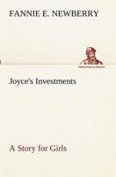 Joyce's Investments: A Story for Girls 1517716187 Book Cover