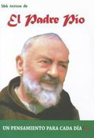El Padre Pio: 366 Textos. Un pensamiento para cada dia. 8484079562 Book Cover