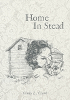 Home In Stead 1039133363 Book Cover