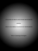 Analyses of Iron and Stone Meteorites, with the Field Columbian Museum of Meteorites 192914802X Book Cover