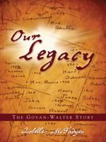 Our Legacy: The Govan-Walter Story 1894431340 Book Cover