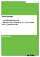 Operationsplanung f�r Okkultationsexperimente im Rahmen der MarsExpress-Mission 363883154X Book Cover