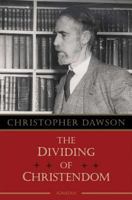 The Dividing of Christendom 1586172387 Book Cover