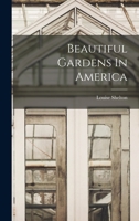 Beautiful Gardens in America 9354750613 Book Cover