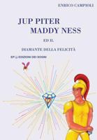 Jup Piter, Maddy Ness ed il Diamante della felicit� 0244437343 Book Cover