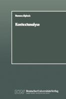 Kontextanalyse: Die Wirkung Des Sozialen Umfeldes, Untersucht Am Beispiel Der Eingliederung Von Auslandern 3824440067 Book Cover