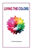 Living the Colors 9390951070 Book Cover